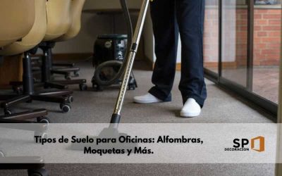 Tipos de Suelo para Oficinas: Alfombras, Moquetas y Más.