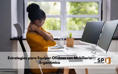 Estrategias para Equipar Oficinas con Mobiliario Ergonómico
