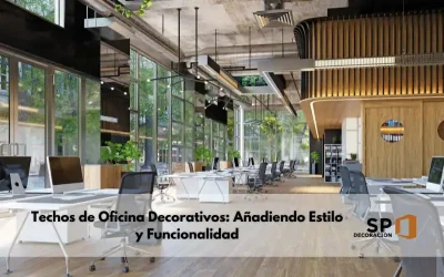 Techos de Oficina Decorativos: Añadiendo Estilo y Funcionalidad