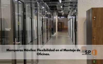 Mamparas Móviles: Flexibilidad en el Montaje de Oficinas.