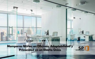 Mamparas Mixtas en Oficinas: Adaptabilidad y Privacidad en un Diseño Único